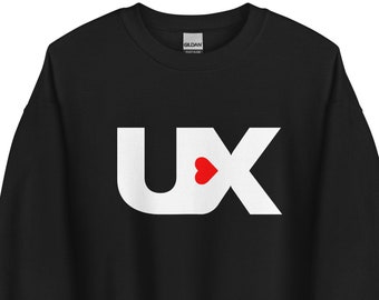 I Love UX - User Experience Design - UI Designers Gift - UX Researchers - Tech Fans - Graphic designers - User Interface - Unisex Sweatshirt