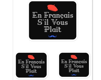 The Language of Love: En Francais S'il Vous Plait, A Sticker Celebrating the Beauty of French Quotes, Moustache Paris Loving Franc