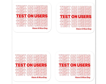 Test On Users - UX Design, Positive Have A Nice Day Designer Quote, Funny Retro Style Parody Look, Gift for UX Researcher, Product Manager
