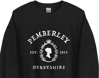 Pemberley Pride And Prejudice Unisex Sweatshirt, Jane Austen, Classic English Vintage Book Lover, Bookworm Book Nerd, Bookish Gift for Her