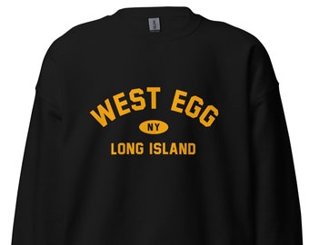 West Egg Sweatshirt - The Great Gatsby - Vintage 1920s Style for Book Lovers English Majors  - Parodies Literary Gifts - Roaring Twenties