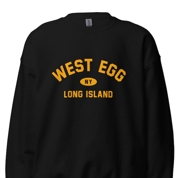 West Egg Sweatshirt - The Great Gatsby - Vintage 1920s Style for Book Lovers English Majors  - Parodies Literary Gifts - Roaring Twenties
