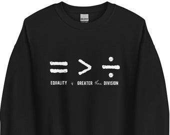 Justiça Social - Igualdade é Maior que Divisão - Aluno Professor de Matemática - Direitos Humanos Iguais - ativismo lgtb lgtbq - Moletom Unissex