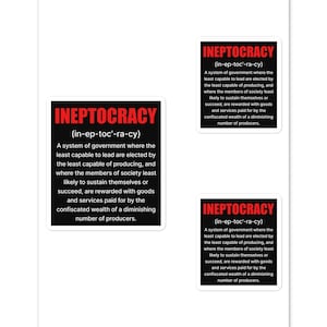 Ineptocracy Definition Sticker, Political Enlightenment, Gift for Libertarians, Ancap Advocates, Anarcho-Capitalists, Political Debates