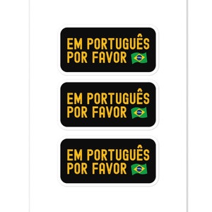 Pegatinas de amor brasileño con Em Português Por Favor: perfectas para amantes de la lengua portuguesa, profesores, estudiantes e instructores, bandera de Brasil