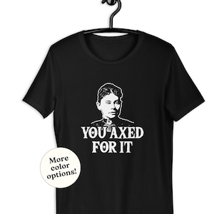 Lizzie Borden Wortspiel T-Shirt, Sie haben dafür T-Shirt eingeschlagen, lustiges Geschichtszitat, wahres Verbrechen-Fangeschenk, gruseliger Tötungswitz, Goth-Halloween-Mord