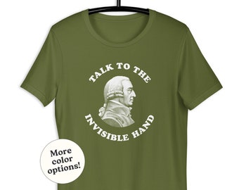 Adam Smith T-Shirt, Talk To The Invisible Hand Tee, Funny Economics Teacher, Economy Student Major Professor Graduate, Capitalism Joke Gift