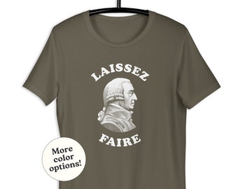 Laissez Faire Adam Smith T-Shirt, Funny Economics History Teacher Tee, Economy Student Major Professor Graduate, Capitalism Meme Joke Gift
