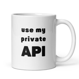 Verwenden Sie meine private Programmier-API Witzige Kaffeetasse, Überraschung für Programmierer, Web-Entwickler, IT-Spezialisten, Coding Geek Nerd Gurus, Tech Meetings Teetasse