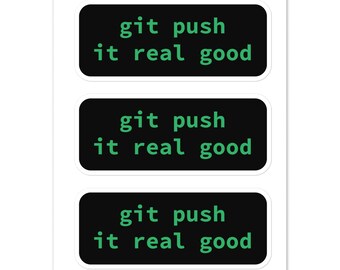 Voor liefhebbers van programmeren: grappige Git Push It Real Good-sticker - ontketent de nerdy softwareontwikkelaar in jou, cadeau voor vriend coder