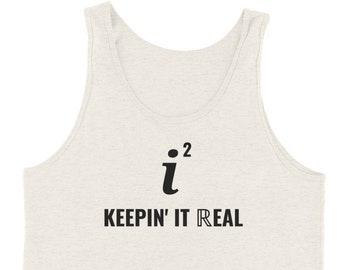 May include: A light beige tank top with the text "i² KEEPING IT REAL" printed in black. The text is centered on the front of the shirt. The tank top is made of a soft, lightweight material.