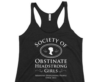 Obstinate Headstrong Girls Society Women Tank Top, Gift for Jane Austen Lovers, Bookworms, Literature Students, Teachers on World Book Day