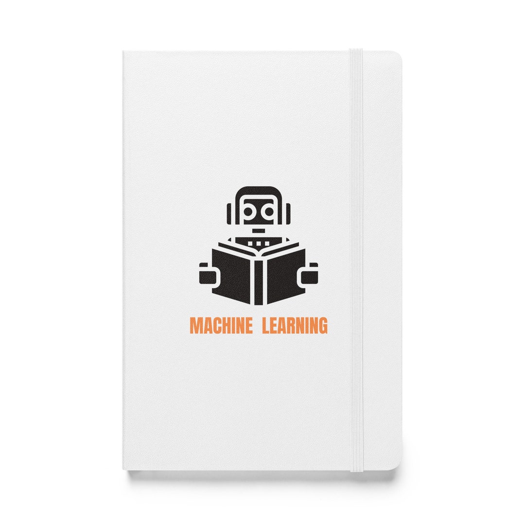 Machine Learning Robot Hardcover Bound Notebook, Gift for AI ...