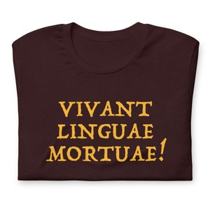 Vivant Linguae Mortuae Shirt - Long Live Dead Languages - Latin Teacher Major Studient Tee - Language Quote - Ancient History Rome T-Shirt