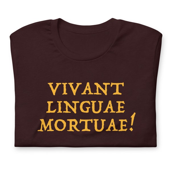 Vivant Linguae Mortuae Shirt - Long Live Dead Languages - Latin Teacher Major Studient Tee - Language Quote - Ancient History Rome T-Shirt