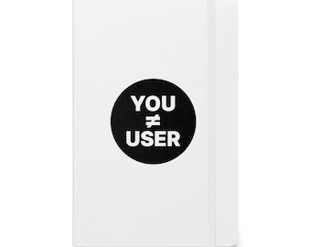 Cuaderno de tapa dura con el letrero "No eres el usuario", regalo para diseñadores de UX/UI, desarrolladores web, creación de prototipos de startups, regalo de experiencia de usuario