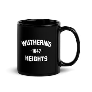 Wuthering Heights Homage Coffee Mug, Bronte Sisters Fans, English Literature Students, Bookstore Book Clubs, Novelist, Poet, Librarian
