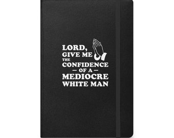 Lord, gib mir das Conficende des mittelmäßigen weißen Mannes, Feministinnen, Chefin, mutige Frauenstimmen, Gleichheitsbriefpapier, Empowerment Geschenk