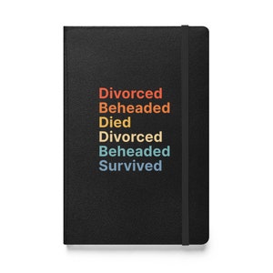 Fate of Henry the 8th Six Wives Hardcover Bound Notebook, Gift for History Buffs, Teachers, Historical Events, Royal Monarchy, Memo Diary