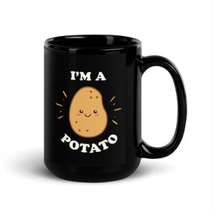 I&#39;m a Potato Coffee Mug, Quirky for Internet Culture Enthusiasts, Strange Humor, Perfect for Lazy Sundays, Funny Cute Tea Latte Cup