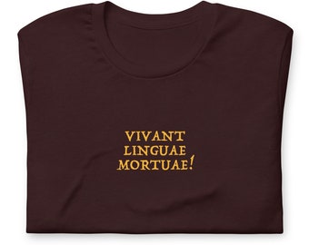 Vivant Linguae Mortuae Shirt - Es lebe die toten Sprachen - Latein Hauptstudien Lehrer T-Shirt - Sprachzitat - Rom T-Shirt