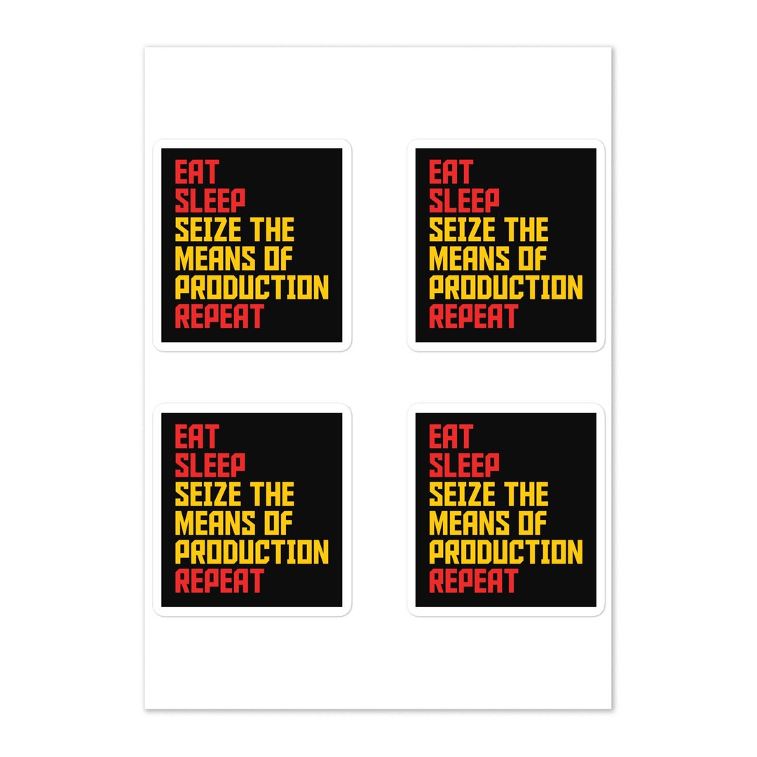 Eat Sleep Seize the Means of Production Repeat Communist Stickers ...
