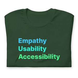 Empathy Usability Accessibility Shirt - Gradient UX Design - Product manager - Users First - User Experience Top - Cool Desinger Tees