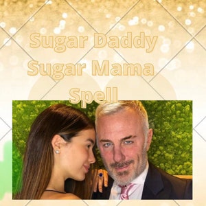 Sugar Daddy, Sugar Mama Finding Spell, sugar baby spell