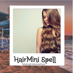 Mini hair spell, Hair Growth Spell, Spell for Hair Growth, Long Hair Spell, White Magic Spell