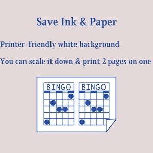 May include: Two blue bingo cards with the word "BINGO" printed on each card. The cards are filled with squares and each card has five black circles on it. The cards are on a white background with the text "Save Ink & Paper" and two bullet points with text describing the benefits of using the cards.