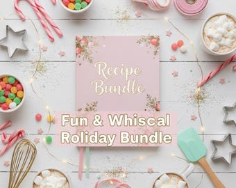 May include: A pink recipe bundle with gold lettering, surrounded by holiday treats and baking tools. The text "Fun & Whimsical Holiday Bundle" is displayed below the recipe bundle. Candy canes, star-shaped cookie cutters, and mugs of hot chocolate are also visible.