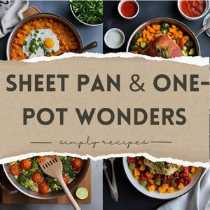 May include: A collage of four images showcasing sheet pan and one-pot meals. The images feature various dishes in stainless steel pans, including vegetables, eggs, and meat. The text "SHEET PAN & ONE-POT WONDERS" is displayed prominently.