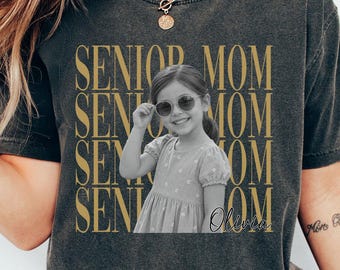 Comfort Colors® Custom Photo Senior Mom Shirt 2027, Personalized Class Of 2027 T-Shirt, Senior Mom Graduation Shirt, Proud Senior Dad Shirt