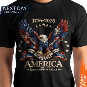 250th Anniversary America Patriotic T-Shirt, Bald Eagle American Flag Tee, 1776–2026 Shirt for Men & Women, 4th Of July Shirt, Patriotic Tee