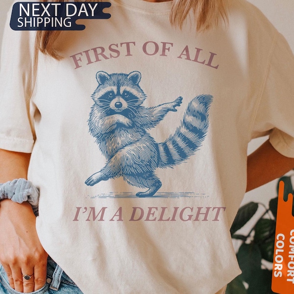 Zuallererst bin ich ein Freude Shirt, lustiges Waschbär Tshirt, sarkastisches Zitat Shirt, Sarkasmus Shirt, lustiges Tier Waschbär T-Shirt, Humor Grafik Shirt