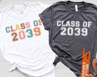 Class of 2039 Shirt, First Day of School, 2039 Shirt, Grow With Me Gift, Growing Up Shirt, Graduation Gift, Class of 2039, Back to school