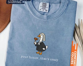 Comfort Colors® Goose Lawyer Shirt, Law School Graduation Gift, Funny Silly Lawyer Gift, Funny Lawyer Tee, Law Student Gift, Future Lawyer