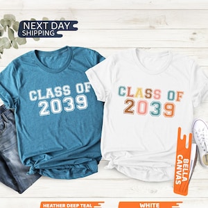 Class of 2039 Shirt, First Day of School, 2039 Shirt, Grow With Me Gift, Growing Up Shirt, Graduation Gift, Class of 2039, Class Of 2039 Tee