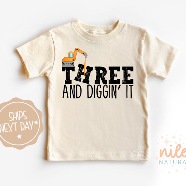 Three and Diggin' It Onesie® , Matching Birthday Shirt, Construction Crew Shirt, Dump Truck Birthday, Excavator Birthday Shirt, Natural Tee