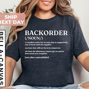 Backorder Definition Shirt, Future Pharmacist Shirt, Pharmacy Technician Shirt, Nurse Student Healthcare Shirt, Shirt for Pharmacists zdjęcie 1