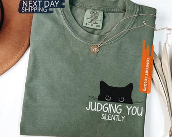 Judging You Silently Cat Comfort Colors® Shirt, Sarcastic Cat Lover Tee, Funny Cat Mom Shirt, Animal Lover Gift, Cat Lover Tee, Cat Mama Tee