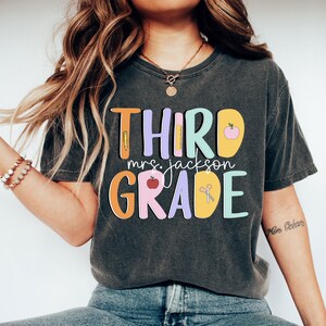 Custom Third Grade Teacher Shirt, 3rd Grade Comfort Colors®, Personalized 3rd Grade Teacher, Back to School Teacher Gifts, Teacher Team Gift