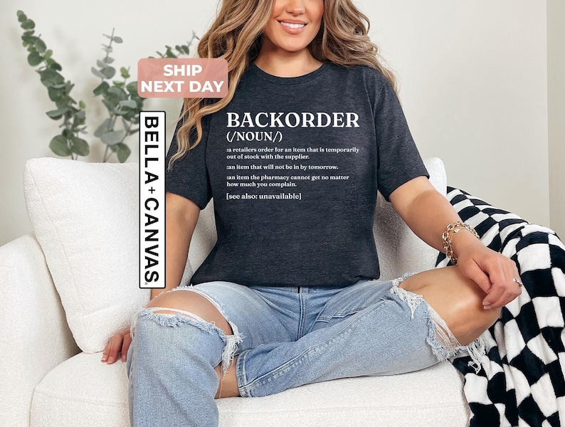 Backorder Definition Shirt, Future Pharmacist Shirt, Pharmacy Technician Shirt, Nurse Student Healthcare Shirt, Shirt for Pharmacists zdjęcie 1