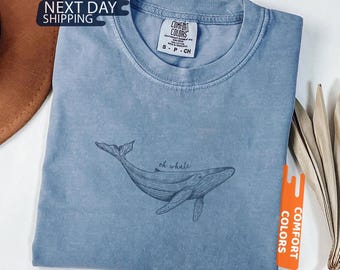 Minimalist Beach Shirt, Funny Meme Shirt, Oh Whale Shirt, Summer Aesthetic, Oversize, Womens, Mens, Unisex Comfort Colors® Oh Whale T-shirt