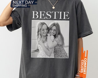 Personalised Bestie Shirt, Comfort Colors® Custom Photo Best Friend Shirt, Friendship Gift, Birthday Gift for Friend, Birthday Gift Idea