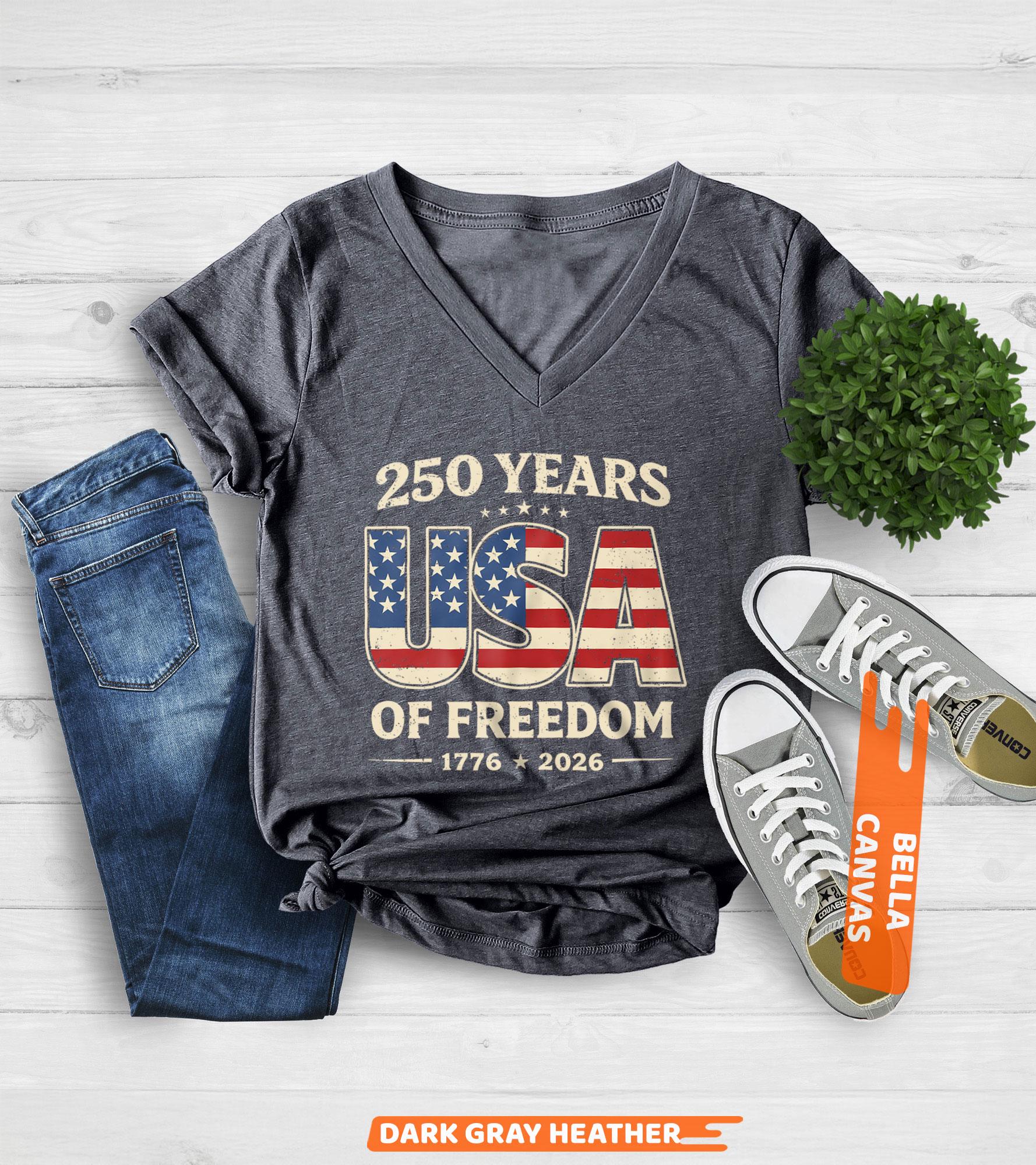 250 Years USA of Freedom V Neck Shirt, Independence Day Shirt ...