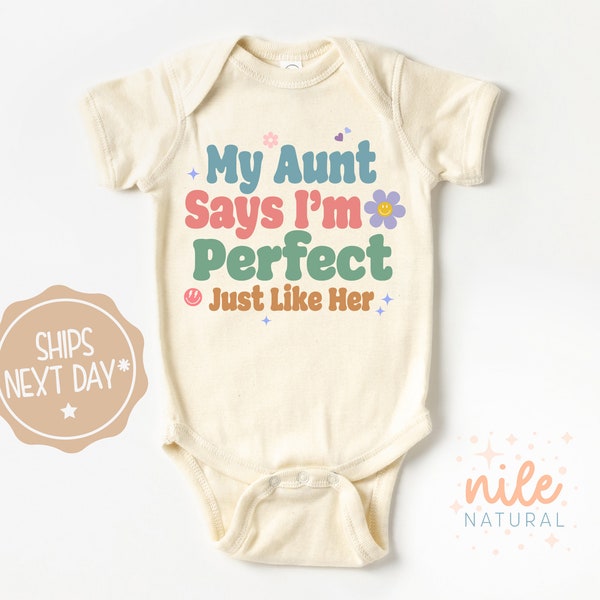 My Aunt Says I'm Perfect Baby Onesies®, Auntie's Bestie Tee, New Aunt Gift, Auntie's Favorite, Baby Shower Niece, Funny Baby Shirt