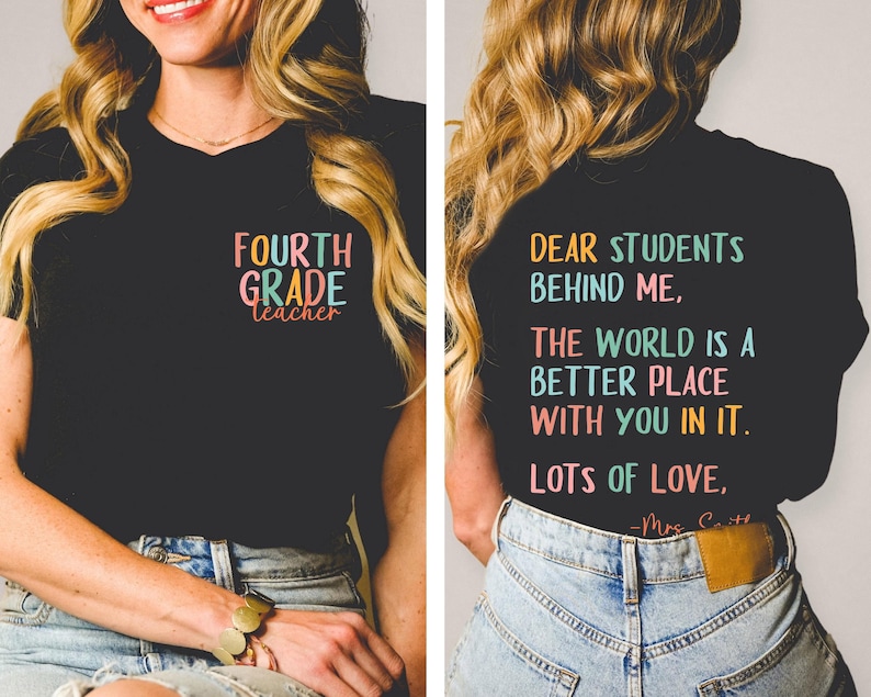 Dear Students Behind Me Shirt, Custom Teacher Shirt, Better World Teacher T Shirt, Back To School Teacher Gift, First Day Of School Teacher 画像 5
