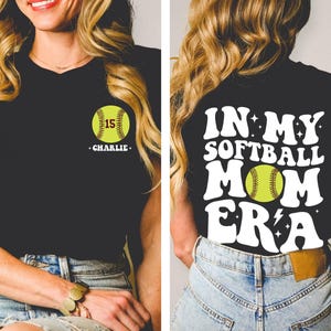 Custom Softball Mom Shirt, Softball Mom Era Shirt, In My Softball Mom Era Shirt, Game Day Shirt, Sport Mom Shirt, Softball Lover T Shirt