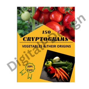 May include: A yellow and black book cover with the title "150 Cryptograms: Vegetables & Their Origins". The cover features a photo of red tomatoes and a variety of vegetables.